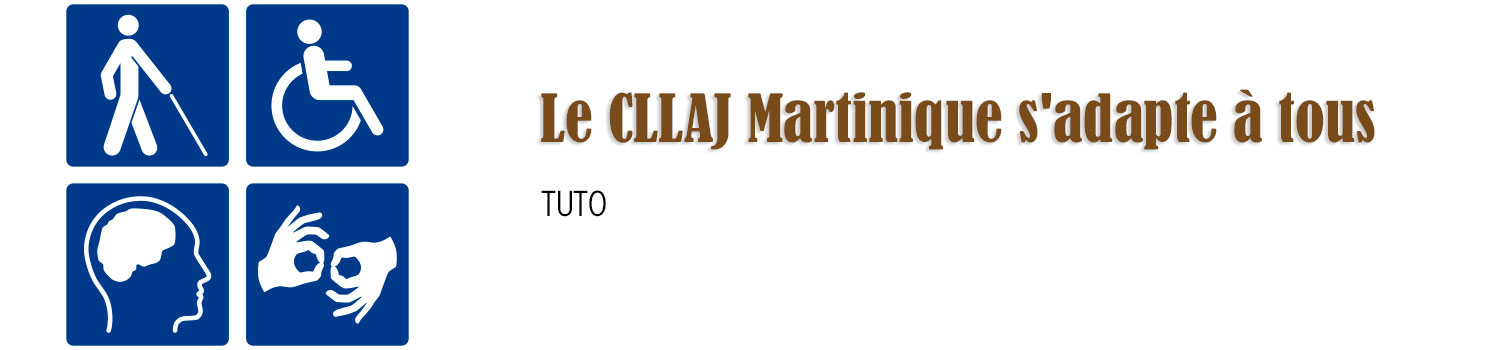 Le CLLAJ Martinique s'adapte à tous